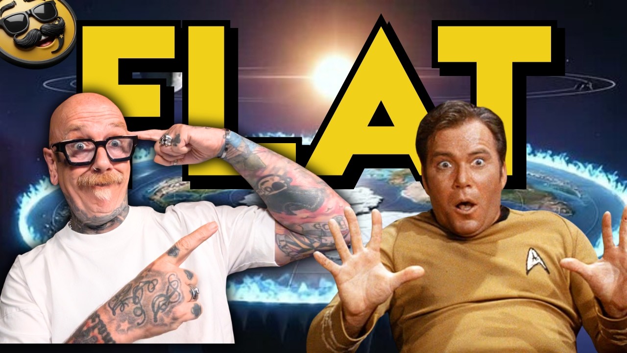 Captain Kirk went to space and came back a flat Earther