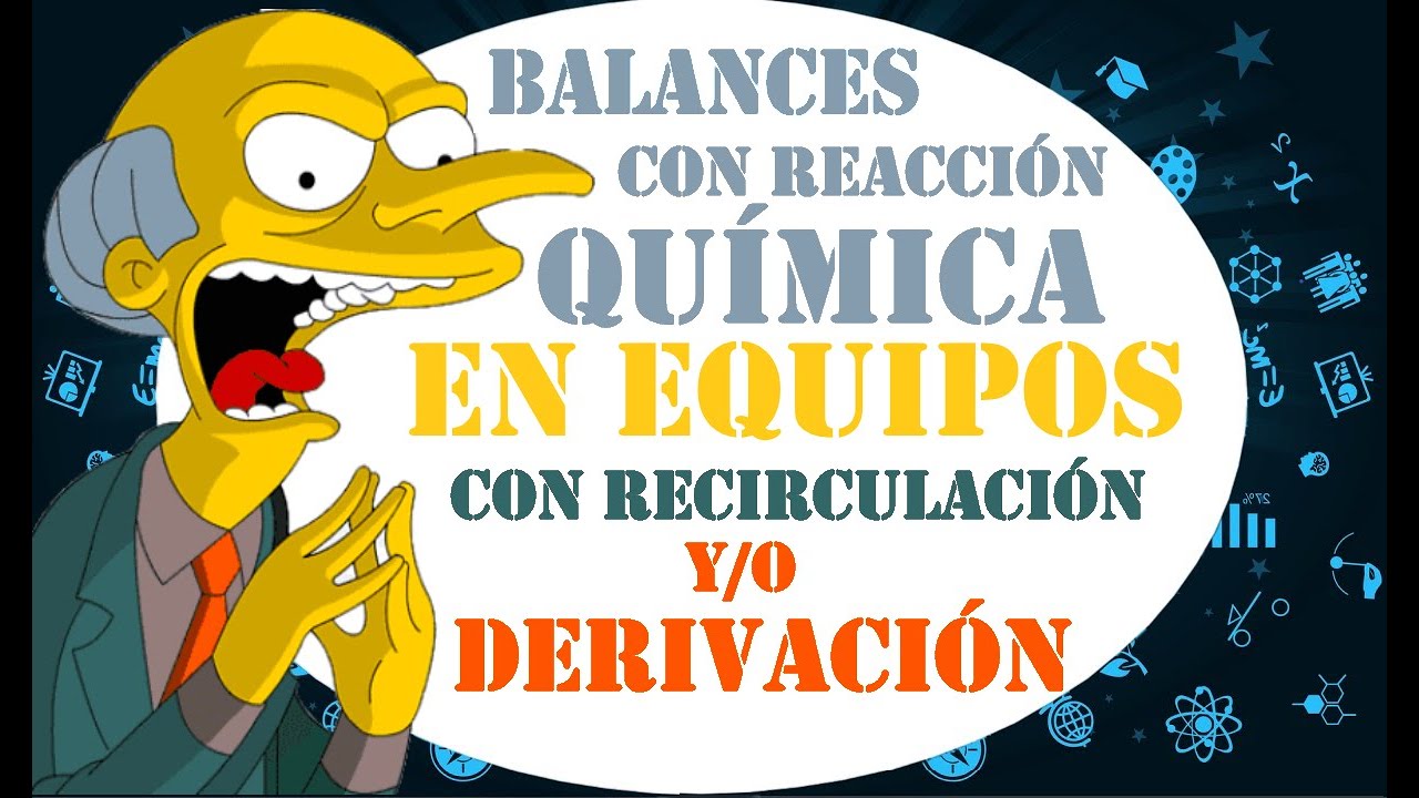 😲✨BALANCES DE MATERIA: Balances con Recirculación y Derivación en Equipos con Reacciones Químicas🔁🧠