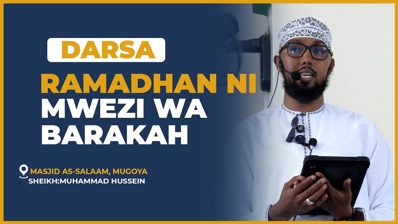 RAMADHAN MWEZI WA BARAKAH || SHEIKH MUHAMMAD HUSSEIN