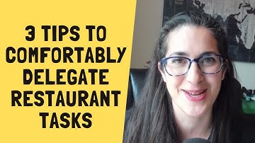 DELEGATE tasks effectively | Restaurant Management Tips