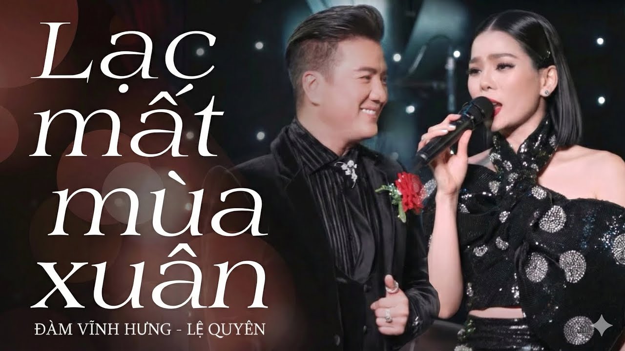 LẠC MẤT MÙA XUÂN | Bản song ca hay không tưởng của ĐÀM VĨNH HƯNG & LỆ QUYÊN || Live Band