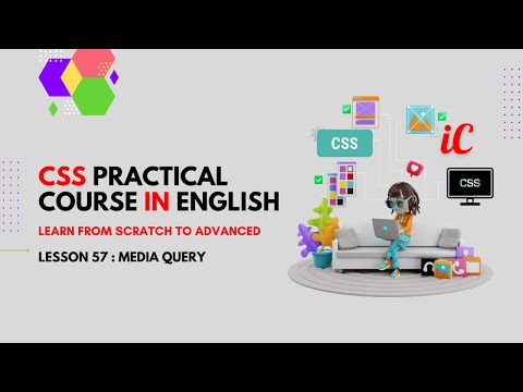 CSS Practical Course in English : Class 57 - Media query