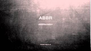What does ABBR mean