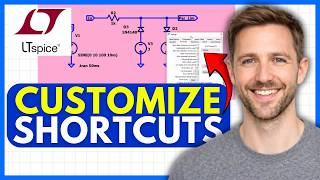 How To CUSTOMIZE Keyboard Shortcuts In LTspice (EASY) 2026
