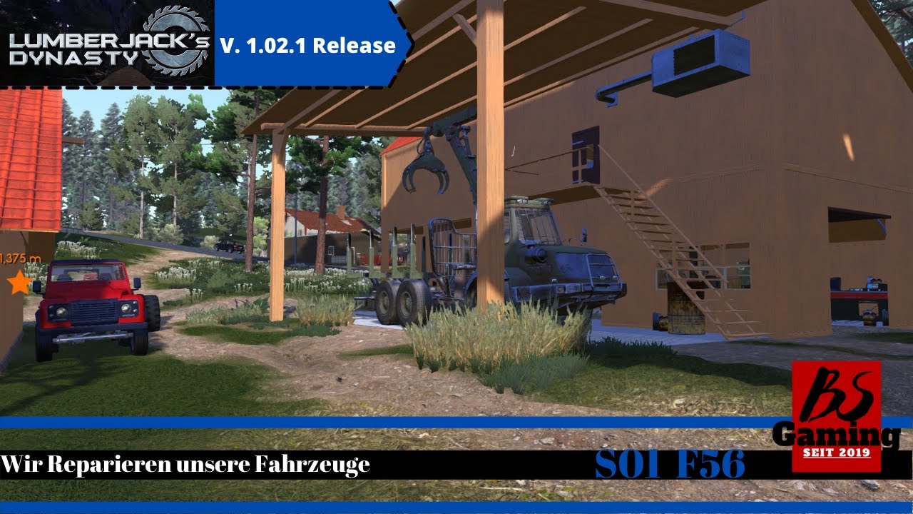 Lumberjack´s Dynasty  S01 F56  Wir Reparieren unsere Fahrzeuge