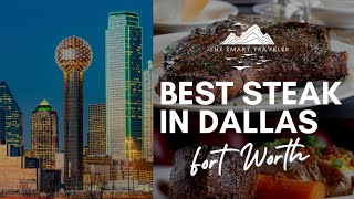 Best Steak in Dallas Fort Worth