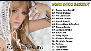 TUTY WIBOWO FULL ALBUM DASAR KAU BANDIT || TUTY WIBOWO FULL ALBUM MUSIK DISCO DANGDUT HOUSE