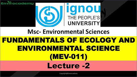 IGNOU MSc Environmental Science| lecture 2| MEV 011| envirocademy