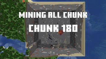 Mining all the chunks in Minecraft    (Chunk 180)  in 1 Minute