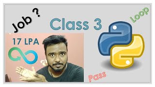 Loops, Pass, Continue & jobs overview  | Python Tutorials For Absolute Beginners In Hindi #2