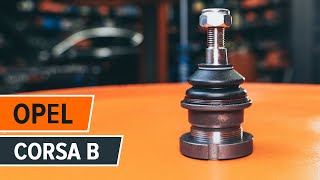 How to replace Suspension ball joint OPEL CORSA B (73_, 78_, 79_) Tutorial