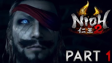 A Guy That Hates Nioh Plays Nioh 2 - First Playthrough Part 1