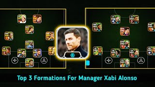 3 Best Formation To Use If You Purchased Xabi Alonso 😌 | eFootball 24