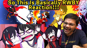 Hilarious! So This is Basically RWBY Reaction!!