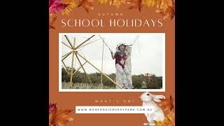 AUTUMN SCHOOL HOLIDAYS