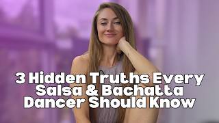 3 Hidden Truths You Should Know Before You Start Dancing Salsa & Bachata