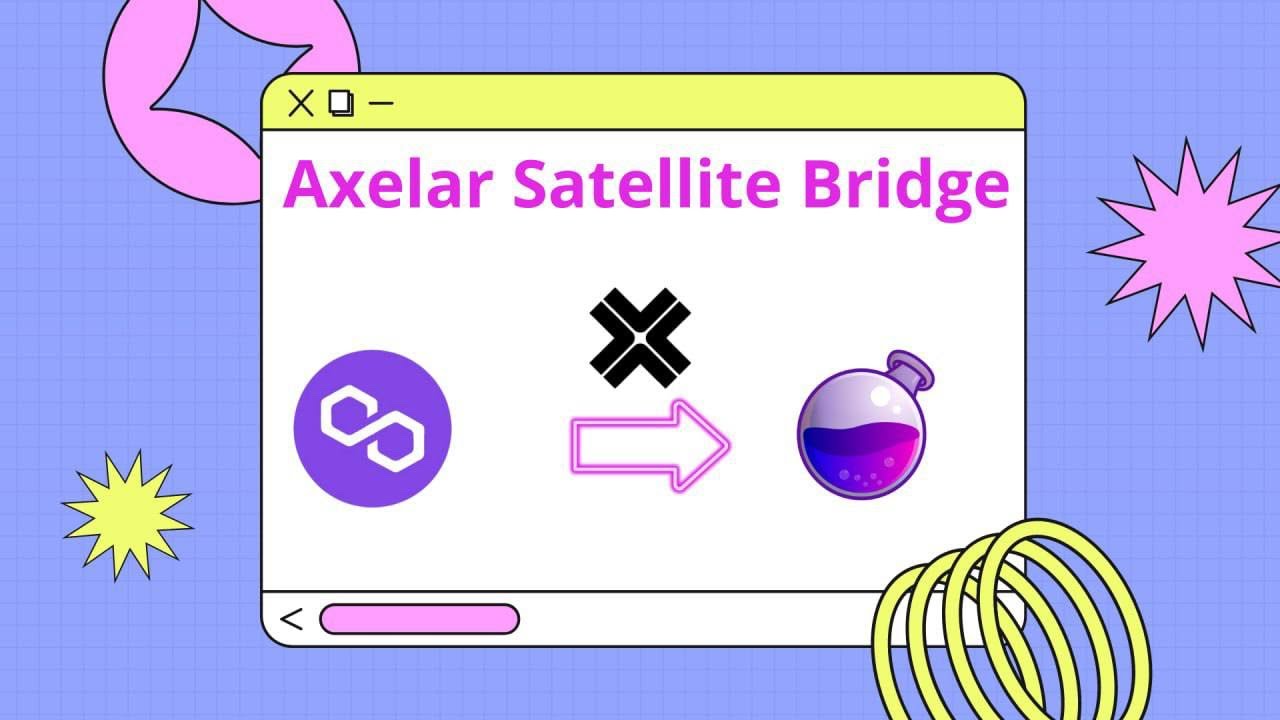 How to bridge into Cosmos : USDC from Polygon to Osmosis Axelar Satellite tutorial