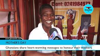 Some Ghanaians express gratitude and appreciation for mothers on Mother’s Day