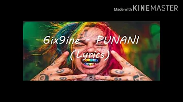 6IX9INE- PUNANI (Official Music)