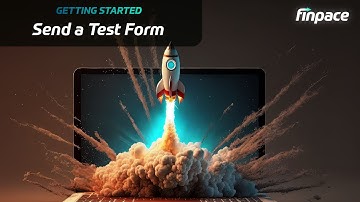 Sending a Test Form | Getting Started at Finpace