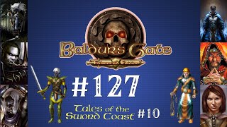Twitch Stream Archive - Baldurs Gate: Enhanced Edition Trilogy Co-op - Part 127 TotSC Part 10