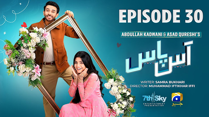 Aas Paas Episode 30 | Laiba Khan - Ali Ansari | आस पास Episode 30 | Drama Bazar
