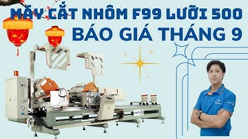 Máy cắt nhôm 2 đầu F99 lưỡi 500 mới nhất 2022