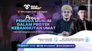 PERAN PEMUDA MUSLIM DALAM PROYEK KEBANGKITAN UMAT~ Kajian Tafsir & Balaghah