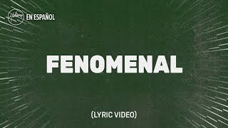 Fenomenal (Lyric Video) - Hillsong En Español