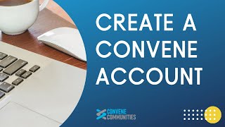How to Create a Convene Account