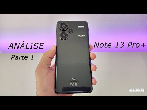 Redmi Note 13 Pro+ Plus | Desing, Tela, Câmera | Análise SINCERA - Parte 1
