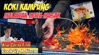 Master Koki Kampung Melawan Dewa Masak Dalam Ajang Kompetisi_Alur Cerita Film Cook Up A Storm