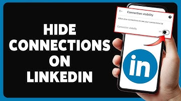 How To Hide Connections On LinkedIn 2024 | LinkedIn Privacy Guide