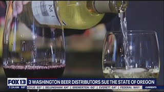 3 Washington beer distributors sue the state of Oregon | FOX 13 Seattle