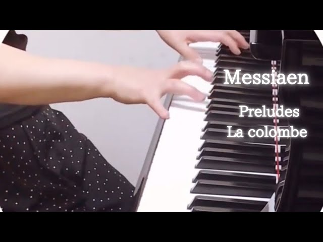 メシアン】前奏曲集より「鳩」Messiaen preludes 1.La colombe - YouTube