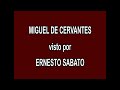 MIGUEL DE CERVANTES visto por ERNESTO SABATO en A FONDO - EDICIÓN INFORMATIVA