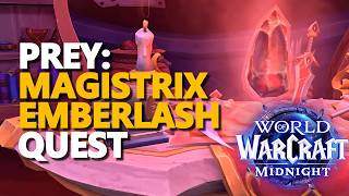 Prey Magistrix Emberlash (Normal) WoW Quest