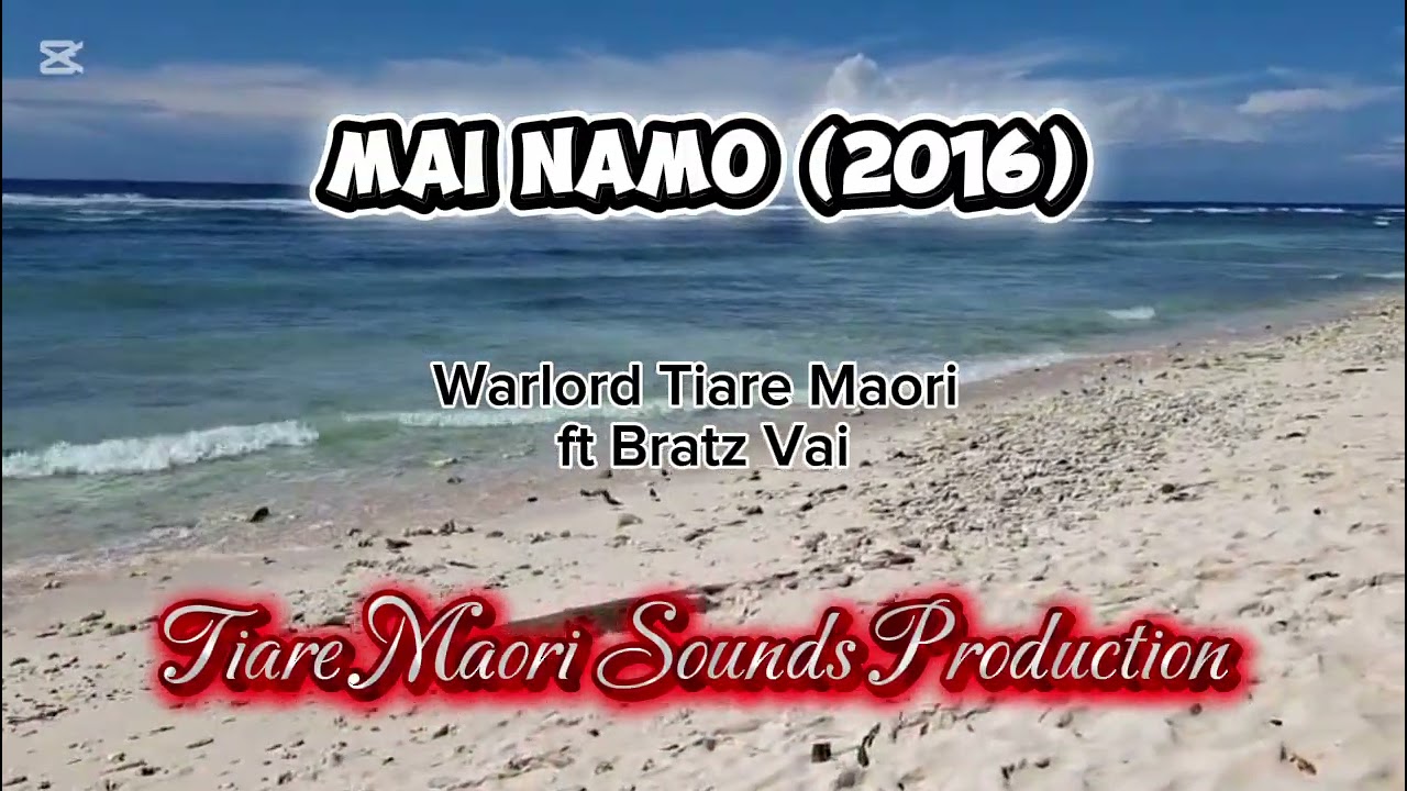 MAI NAMO [2016] - WARLORD TIARE MAORI FT BRATZ VAI