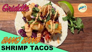 AMAZING Griddle Shrimp TACOS - with BANG BANG Sauce