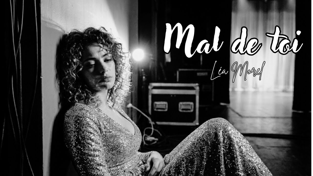 Léa Morel - Mal de toi l Chanson triste française