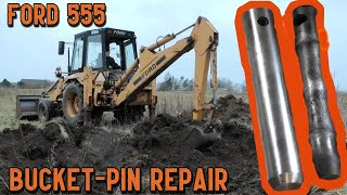 Ford 555 - Bucket Pin Repair!