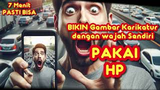 Tutorial Membuat Gambar Karikatur 4D Dengan Wajah Pakai HP | 7 Menit Pasti Bisa | PEMULA WAJIB LIAT