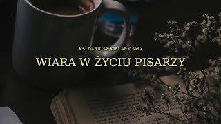 WIARA W ŻYCIU PISARZY #14 - Wespazjan Kochowski