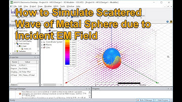 How to Simulate Scattered Wave of Metal Sphere due to Incident EM Field
