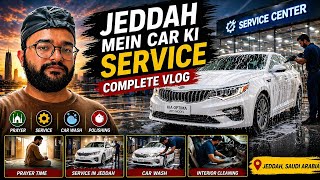 Aaj Hum gye Namaz k bad Jeddah Mein Car Service krane | Car Wash #saudivlogs #jeddahvlogs #carwash