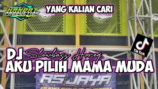 •DJ AKU PILIH MAMA MUDA X MALAM INI TANGKIS DANG SLOWBASS HOREG COCOK BUAT CEK SOUND•