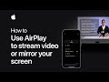 How to use AirPlay to stream video or mirror the screen of your iPhone or iPad | Apple Support