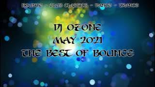 Dj Ozone - May 2021 - The Best Of Bounce