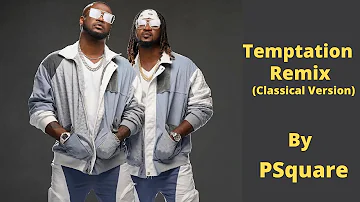 Psquare - Temptation Remix (Official Video).