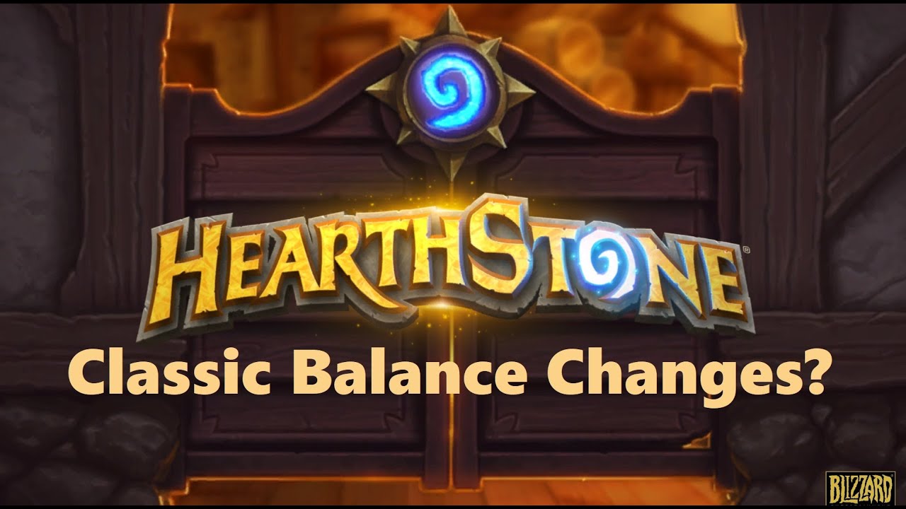 Hearthstone Classic Balance Changes?